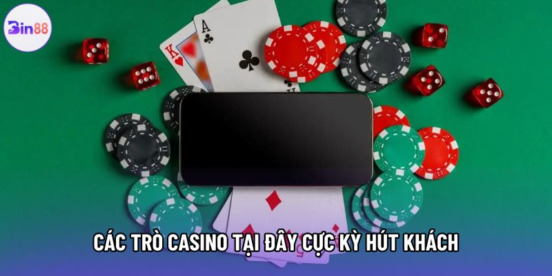 Các trò Casino tại đây cực kỳ hút khách